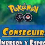 Obtén a Umbreon y Espeon en Pokémon GO: ¡Aprende cómo capturarlos!