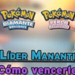 Consejos para vencer a Líder Mananti en Pokémon Diamante y Perla