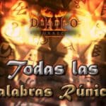 Palabras Rúnicas en Diablo 2: Crea todas y descubre sus bonos