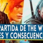 Deciciones en The Witcher 2 y sus impactos en The Witcher 3