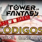 Códigos Tower of Fantasy: Recompensas GRATIS para Julio 2023