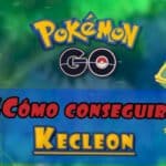 Cómo capturar a Kecleon fácilmente en Pokémon GO: Guía paso a paso