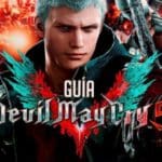 Guía completa de Devil May Cry 5: Trucos y consejos imperdibles