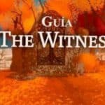 Guía de The Witness: enigmas y secretos revelados