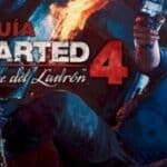 Guía de Uncharted 4: El Desenlace del Ladrón